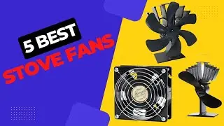 Stove Fans || 5 Best Stove Fans in 2025 || Review for Buying