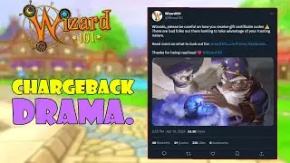 Wizard101's Latest Tweet About CHARGEBACKS Is Creating DRAMA.