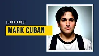 LEARN ABOUT MARK CUBAN
