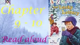 A to Z Mysteries #12 The Lucky Lottery by Ron Roy - Chapter 9 - 10 | Kids books read aloud