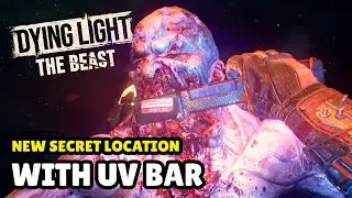 NEW SECRET UV BAR Location in Dying Light: The Beast - Nighttime Defense & Throwable