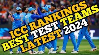 Latest TEST Teams Ranking 2024 | Team Ranking | Best TEST team 2024 | Top TEST Teams | TEST Team