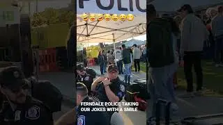 FERNDALE POLICE SERVICE WITH A SMILE