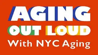 Aging Out Loud: Episode 6  Anne Williams Isom