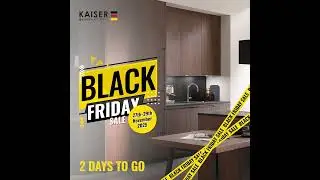 2 DAYS TO GO! The countdown sharpens. Kaiser Kitchens is preparing to unveil offers crafted for