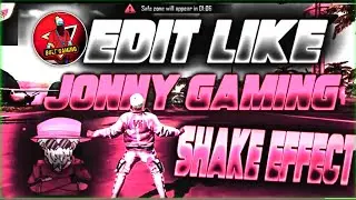How to edit jonny gaming shake effect Bolt gaming shake effect edit video free fire sorts .⚔️👍🏻