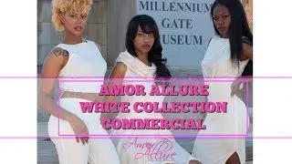 AMOR ALLURE WHITE COLLECTION COMMERCIAL