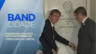 Passaporte italiano: Novo escrit&oacute;rio do consulado na capital - Band Cidade (19/01/2026)