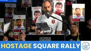 Tel Aviv Hostage Square Protest GROWS as Families Demand Action