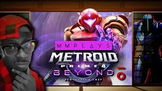 MMPLAYS: Metroid Prime 4 (Part 6)