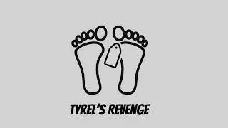 Tyrel - Tyrel's Revenge 