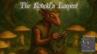 The Kobold Who Refused the Dragon Queen | D&D Short Story: The Kobold&rsquo;s Lament | TLR Channel