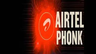 Airtel phonk (extreme slowed) 