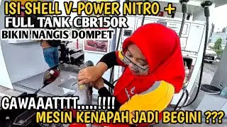 ISI SHELL V-POWER NITRO+ DI HONDA CBR150R FULL TANK