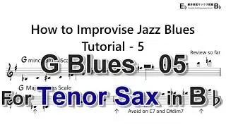 How to Improvise - F Blues - Tutorial for Tenor Sax -5 (Review so far) - Revised