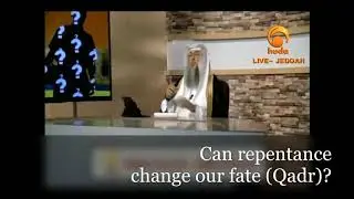 Can Dua, Repentance change our fate (Qadr) - Assim al hakeem