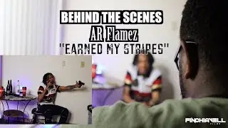Behind The Scenes: Ar Flamez &bull; Earned My Stripes [Filmed/Edited] By @FinchiavellFilms {HD}