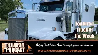 Lead Pedal Podcast Featured Truck of the Week-1984 Custom Kenworth