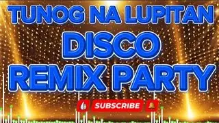 LAPITAN NA MGA DISCO REMIX PARTY 💥 #nocopyrightdiscoremix #dancemusic 