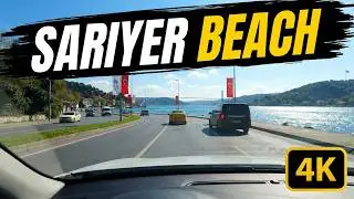 4K Car Tour of Sarıyer Beach | Stunning Views of İstanbul