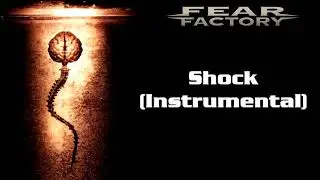 Fear Factory - Shock (Instrumental)