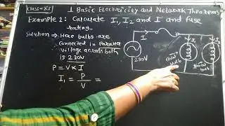 Find total current and fuse rating in a circuit When two bulbs are connected in parallel. Class -11.