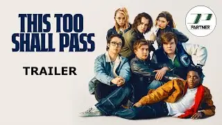 This Too Shall Pass | Official Trailer | 2024 | Coming-Of-Age/Adventure