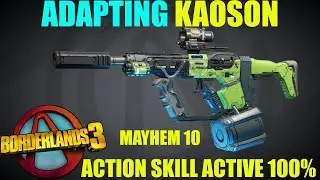 BL3 - LVL 72 - Adapting Kaoson - A.S.A 100% Damage - Mayhem 10
