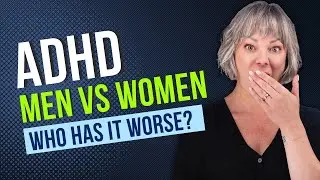 Why ADHD is HARDER for women than men