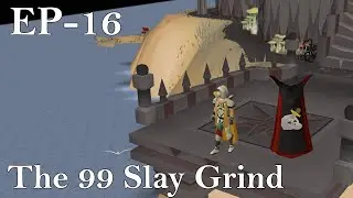 Time to start the 99 slayer grind! OSRS Road to Max Ep 16