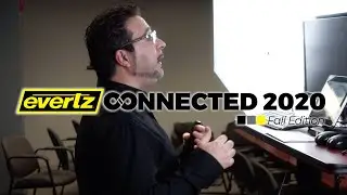 Evertz Connected 2020: Fall Edition | Webinars Live & On Demand