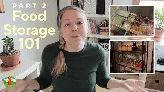Food Storage 101: Getting Started, Food Organization, Food Rotation (Part 2)&dagger;