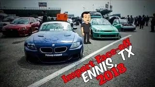 Import Face-off 2018 Ennis, Tx
