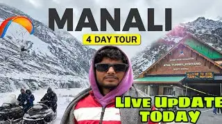 Day 01|Manali Tour | Manali 2026 Trip | Atal Tunnel Manali road Trip | snowfall Update Today|Tourist