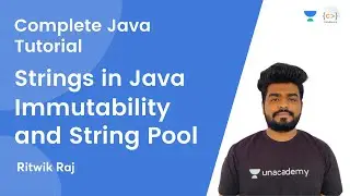 L7 | Strings in Java | Immutability and String Pool | JAVA | Complete Java Tutorial | Ritwik Raj