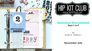 December Documented   days 1 to 3 | Hip Kit Club