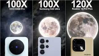 Realme 16 Pro Plus vs Samsung S25 Ultra vs ViVO X300 Pro Live Zoom Camera Test Comparison