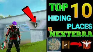 Top 10 Hidden places in Nexttera map free fire | Free fire Hidden places |
