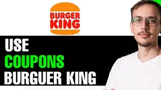Как использовать купоны Burger King 2024! (ПОЛНОЕ РУКОВОДСТВО)