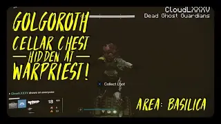 DESTINY Glitches: Open the GOLGOROTH CELLAR CHEST Hidden at WARPRIEST in BASILICA!