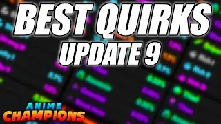 BEST Quirks Combos UPD9 | Anime Champions