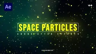 Space Particles in After Effects | After Effects Tutorial