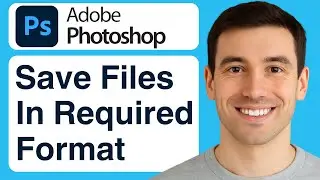 How To Save Files In Photoshop Format SVG, PNG JPEG - 2025 (Tutorial)