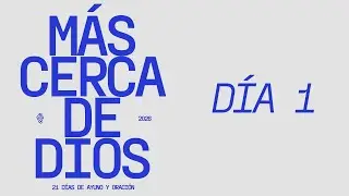 Día 1 | 21 Días de Ayuno y Oración – Salmos 100