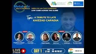 Metabolic Health Conference. A tribute to Mr Kaizzad Capadia  by Kalyani Capadia