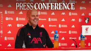 Press Conference: Bournemouth vs Liverpool | Arne Slot's Premier League Preview