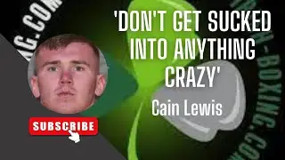 'Don't get sucked into anything crazy' - Cain Lewis won't be distracted by Caicedo's antics