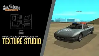 Como anexar/colocar objetos personalizados em veiculos no Texture Studio - sa:mp / open.mp