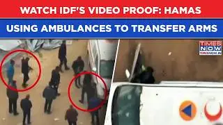 Watch: IDF Gives Video Proof Of Hamas Using Ambulances To Transfer Weapons From Hospitals To Schools