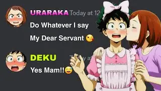 If Deku become Uraraka Servant | My Hero Academia discord server